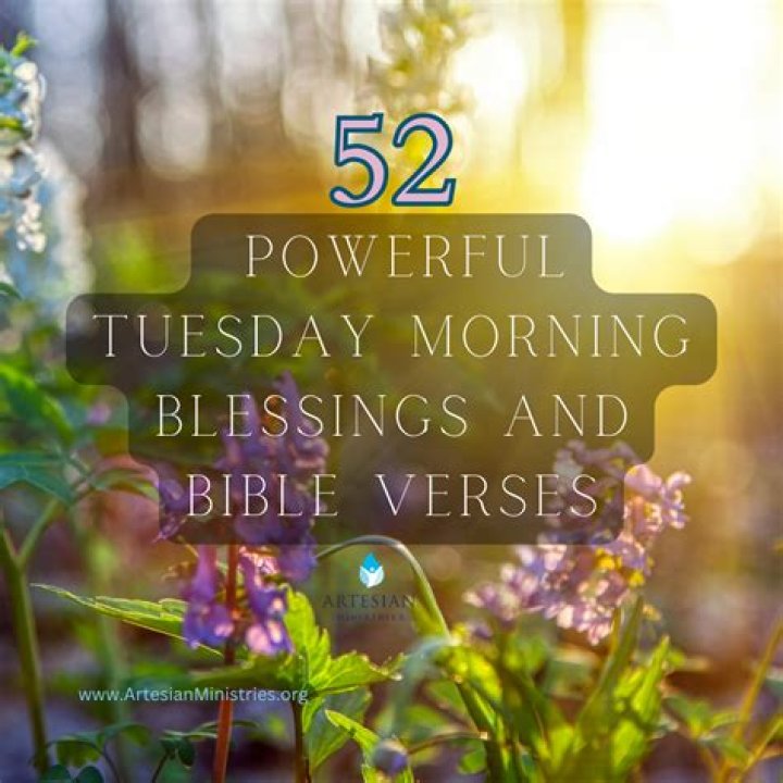Unleash The Power Of Inspirational Tuesday Morning Blessings: Discoveries And Insights